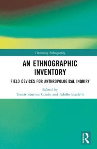 An Ethnographic Inventory. Field Devices for Anthropological Inquiry